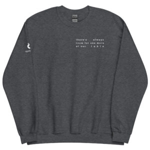 Always Room for One More Unisex Sweatshirt