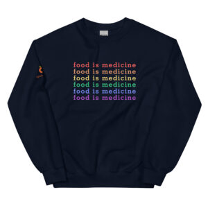 Pride Food is Medicine Unisex Sweatshirt